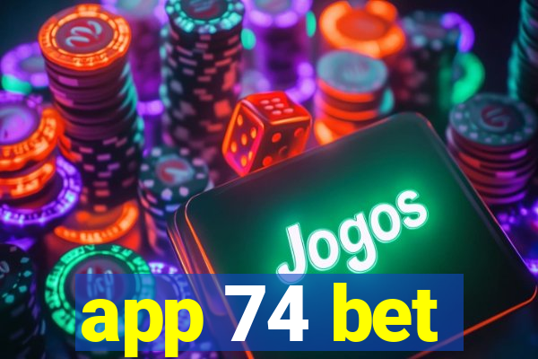 app 74 bet